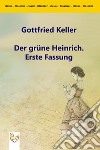 Der grüne Heinrich. Erste Fassung. E-book. Formato EPUB ebook