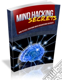 Mind Hacking Secrets. E-book. Formato PDF ebook di Ouvrage Collectif