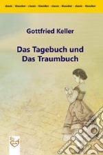 Das Tagebuch und das Traumbuch. E-book. Formato EPUB ebook