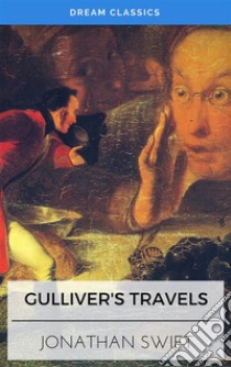 Gulliver's Travels (Dream Classics). E-book. Formato EPUB ebook di Jonathan Swift