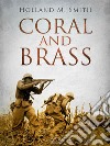 Coral and Brass. E-book. Formato EPUB ebook