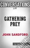 Gathering Prey: by John Sandford??????? - Conversation Starters. E-book. Formato EPUB ebook