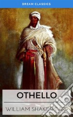 Othello (Dream Classics). E-book. Formato EPUB