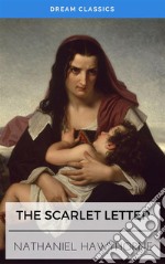 The Scarlet Letter (Dream Classics). E-book. Formato EPUB ebook