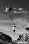 La musica salvifica. E-book. Formato EPUB ebook