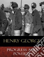 Progress and Poverty. E-book. Formato EPUB ebook