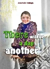 There will be a day another. E-book. Formato EPUB ebook di Anastasia Volnaya