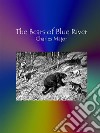 The Bears of Blue River . E-book. Formato Mobipocket ebook di Charles Major