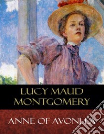 Anne of Avonlea. E-book. Formato Mobipocket ebook di Lucy Maud Montgomery