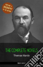 Thomas Hardy: The Complete Novels + A Biography of the Author (Book House Publishing). E-book. Formato EPUB ebook