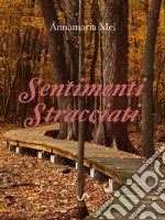 Sentimenti stracciati. E-book. Formato PDF ebook