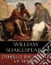 Othello, the Moore of Venice. E-book. Formato EPUB ebook