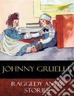 Raggedy Andy Stories: Illustrated. E-book. Formato EPUB ebook