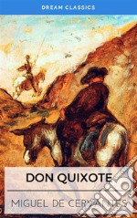 Don Quixote (Dream Classics). E-book. Formato EPUB ebook