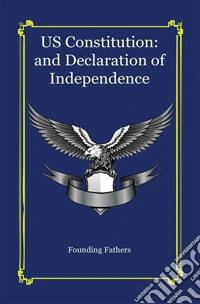 U.S. Constitution : and Declaration of Independence. E-book. Formato PDF ebook