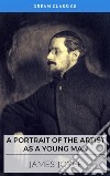 A Portrait of the Artist as a Young Man (Dream Classics). E-book. Formato EPUB ebook
