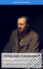 Crime and Punishment (Dream Classics). E-book. Formato EPUB ebook