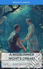 A Midsummer Night's Dream (Dream Classics). E-book. Formato EPUB ebook