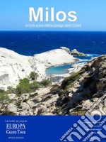 Milos, un’isola greca dell’arcipelago delle Cicladi. E-book. Formato EPUB ebook