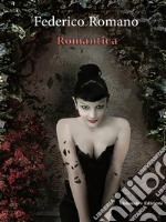 Romantica. E-book. Formato EPUB ebook