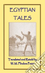 EGYPTIAN TALES - 6 Ancient Egyptian Children's Stories. E-book. Formato PDF