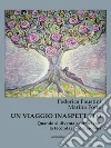 Un viaggio inaspettato: Quando si diventa genitori con la fecondazione eterologa. E-book. Formato EPUB ebook