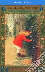 The Secret Garden (Dream Classics). E-book. Formato EPUB ebook