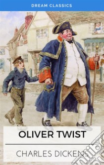 Oliver Twist (Dream Classics). E-book. Formato EPUB ebook di Charles Dickens