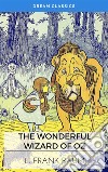 The Wonderful Wizard of Oz (Dream Classics). E-book. Formato EPUB ebook