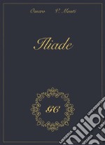 Iliade gold collection. E-book. Formato EPUB ebook