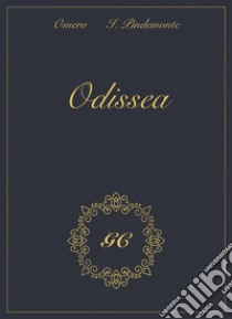 Odissea gold collection. E-book. Formato Mobipocket ebook di Ippolito Pindemonte