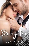 Being Me: Being Me, Book 1. E-book. Formato EPUB ebook