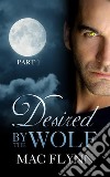 Desired By the Wolf #1: BBW Werewolf Shifter Romance. E-book. Formato EPUB ebook