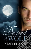 Desired By the Wolf #2: BBW Werewolf Shifter Romance. E-book. Formato Mobipocket ebook di Mac Flynn