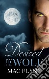 Desired By the Wolf Box Set: BBW Werewolf Shifter Romance. E-book. Formato EPUB ebook