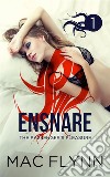 Ensnare: The Passenger’s Pleasure #1: Paranormal Demon Romance. E-book. Formato EPUB ebook