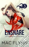 Ensnare: The Passenger’s Pleasure #3: Paranormal Demon Romance. E-book. Formato EPUB ebook