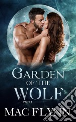 Garden of the Wolf #1: Werewolf Shifter Romance. E-book. Formato EPUB ebook