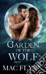 Garden of the Wolf Box Set: Werewolf Shifter Romance. E-book. Formato EPUB ebook