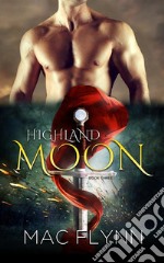 Highland Moon #3: BBW Scottish Werewolf Shifter Romance. E-book. Formato EPUB