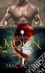 Highland Moon #5: BBW Scottish Werewolf Shifter Romance. E-book. Formato EPUB ebook