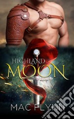 Highland Moon #6: BBW Scottish Werewolf Shifter Romance. E-book. Formato EPUB