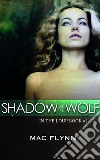 Shadow of the Wolf: In the Loup, Book 1. E-book. Formato EPUB ebook