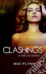 Clashings: In the Loup, Book 5. E-book. Formato EPUB ebook