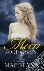 Moon Chosen #7 (Werewolf Shifter Romance). E-book. Formato EPUB ebook