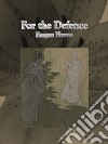 For the Defence. E-book. Formato Mobipocket ebook