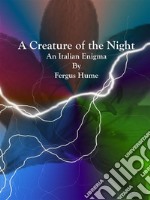 A Creature of the Night. E-book. Formato Mobipocket ebook