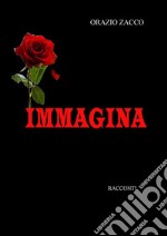 Immagina. E-book. Formato PDF ebook