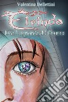 Eleinda - Una Leggenda dal FuturoRomanzo Urban Fantasy con i draghi Eleinda vol. 1. E-book. Formato EPUB ebook di Valentina Bellettini