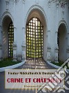 Crime et chatîment. E-book. Formato EPUB ebook di Fiodor Mikhaïlovitch Dostoïevski